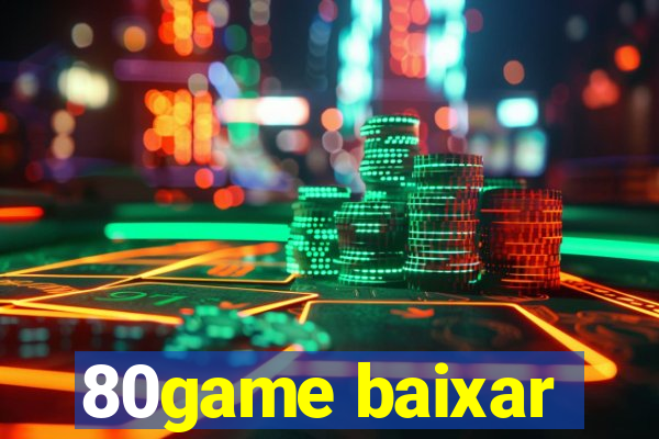 80game baixar